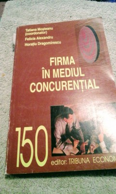 Firma &amp;icirc;n mediul concurențial , 350 pagini, 20 lei foto