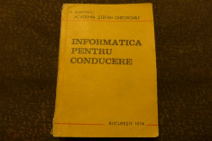 Informatica pentru conducere de M. Dumitriu Academia Stefan Gheorghiu 1974 foto