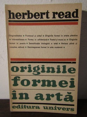 Herbert Read - Originile formei in arta foto