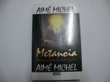 Metanoia. Fenomene fizice ale misticismului - Aime Michel