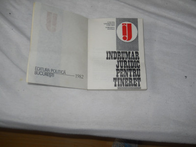 Indrumar juridic pentru tineret, Ed.Politica, 1982 foto