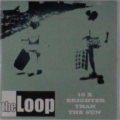 Loop - 10x Brighter Than the Sun ( 1 CD ) foto