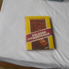 Calator prin Australia Dragos Corlateanu- Ed. pt Turism, 1991