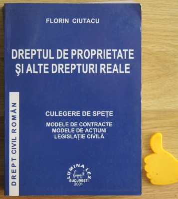 Dreptul de proprietate si alte drepturi reale Florin Ciutacu 2001 foto
