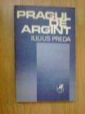 I Iulius Preda - Pragul De Argint