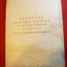Statutul Asociatiei Generale a Invatatorilor din Romania 1939 Ed.Oltenia