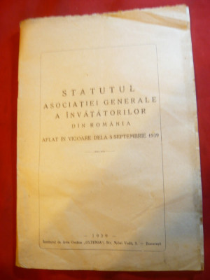 Statutul Asociatiei Generale a Invatatorilor din Romania 1939 Ed.Oltenia foto