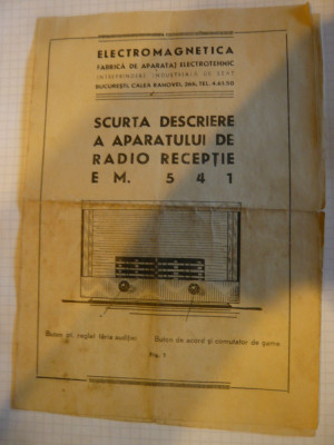 Scurta descriere a Aparatului de Radio-Receptie EM541 foto