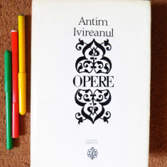 ANTIM IVIREANUL - OPERE (Editia Gabriel Strepel; Ed. Minerva, 1972)