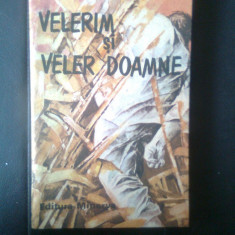 Victor Ion Popa - Velerim si Veler Doamne (Editura Minerva, 1990)