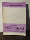 DESPRE SINE SI SENS IN ROSTIREA EMINESCIANA-CORNELIU DUMITRU