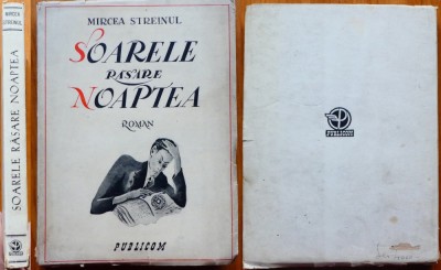 Mircea Streinul , Soarele rasare noaptea , 1943 , editia 1 ilustrata foto
