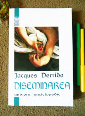 JACQUES DERRIDA - DISEMINAREA (Ed. Univers Enciclopedic, 1997) foto