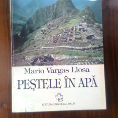 Mario Vargas Llosa - Pestele in apa (Editura Universal Dalsi, 1995)