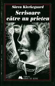 Soren Kierkegard Scrisoare Catre Un Prieten Arhiva Okazii Ro