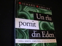 UN RIU PORNIT DIN EDEN-RICHARD DAWKINS-190 PG- foto