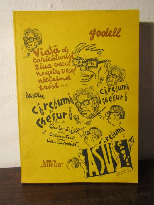 GODELL - VIATA DE CARICATURIST ZIUA VESEL, NOAPTEA VESEL NICICAND TRIST