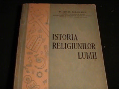 ISTORIA RELIGIUNILOR LUMII-DR. IRINEU MIHALCESCU-452 PG A 4- foto