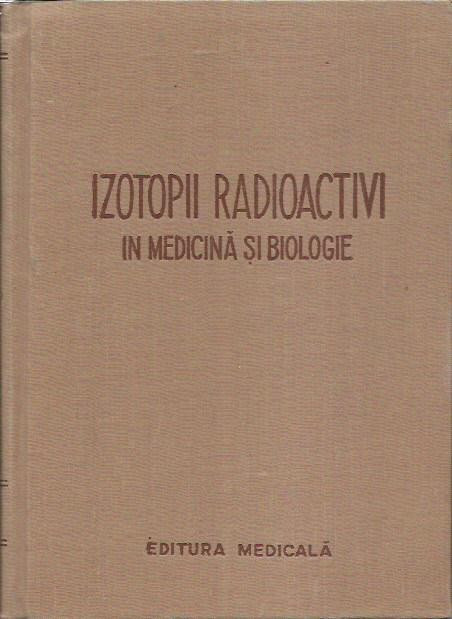 AS - I. I. Ivanov - IZOTOPII RADIOACTIVI IN MEDICINA SI BIOLOGIE