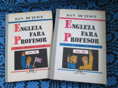 DAN DUTESCU - ENGLEZA FARA PROFESOR (2 VOL. - 1993 - STARE IMPECABILA!) foto