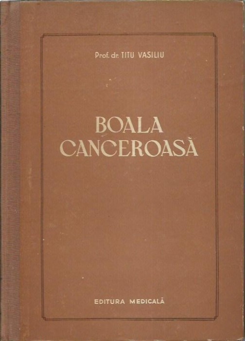 AS - Titu Vasiliu - BOALA CANCEROASA