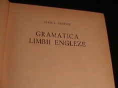 GRAMATICA LIMBII ENGLEZE- ALICE L. BADESCU-729 PG A 4- foto