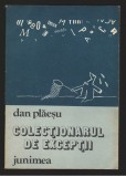 (C7951) COLECTIONARUL DE EXCEPTII DE DAN PLAESU