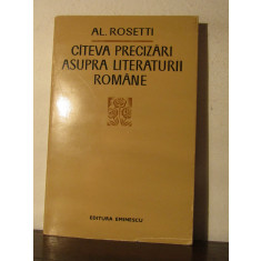 CATEVA PRECIZARI ASUPRA LITERATURII ROMANE de AL. ROSETTI