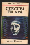 (C7949) CERCURI PE APA DE ARKADI ADAMOV