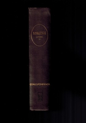 Nicolae Balcescu - Opere vol 4, Corespondenta foto