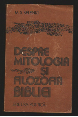 (C7955) DESPRE MITOLOGIA SI FILOZOFIA BIBLIEI DE M.S. BELENKI foto
