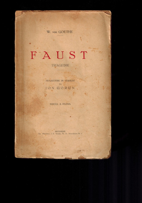 Faust - Goethe, traducere Ion Gorun, editie interbelica