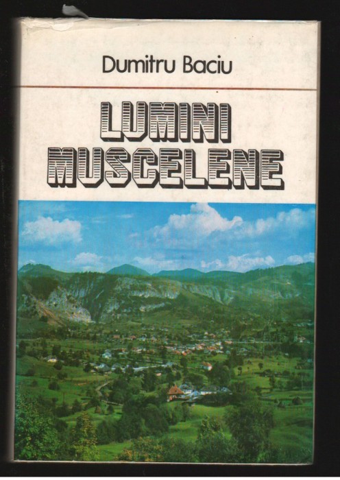 (C7928) LUMINI MUSCELENE DE DUMITRU BACIU