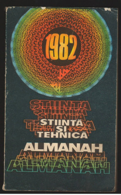 (C7935) ALMANAH STIINTA SI TEHNICA 1982 foto