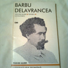 BARBU DELAVRANCEA ~ APUS DE SOARE * VIFORUL * LUCEAFARUL ( teatru )