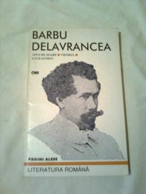 BARBU DELAVRANCEA ~ APUS DE SOARE * VIFORUL * LUCEAFARUL ( teatru ) foto