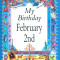 My Birthday February 2nd