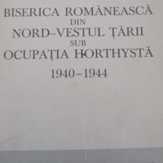 Biserica Romaneasca din nord-vestul tarii sub ocupatia horthysta 1940-1944 -Fatu