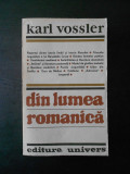 KARL VOSSLER - DIN LUMEA ROMANICA