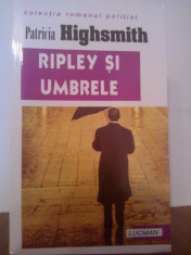 Patricia Highsmith - Ripley si umbrele foto