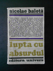 NICOLAE BALOTA - LUPTA CU ABSURDUL foto