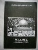 Gheorghe Manolache - Islamul: O Introducere (2006) - Carte Islamism, religie
