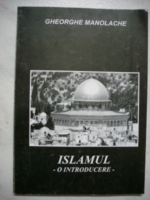 Gheorghe Manolache-Islamul-o introducere foto