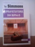 Dan Simmons - Supravietuitorul din Buffalo, Alta editura