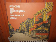 -Y- MELODII DIN BUCURESTIUL DE ODINIOARA GION DISC VINIL LP foto