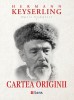 Cartea Originii - Hermann Keyserling