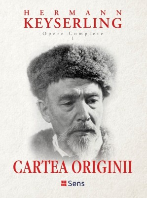 Cartea Originii - Hermann Keyserling foto