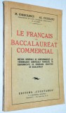 Le Francais au Baccalaureat Commercial - M. Iorgulescu. Al. Tutuianu