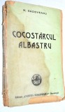 Cumpara ieftin Cocostarcul Albastru - M. Sadoveanu