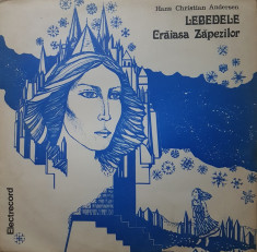 LEBEDELE. CRAIASA ZAPEZILOR - Hans Christian Andersen - DISC VINIL foto